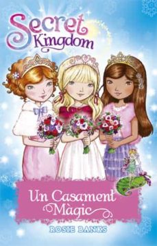 Un casament magic (secret kingdom) (edición en catalán)