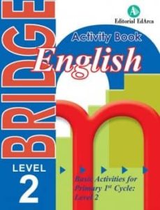 InglÉs ( 1er ciclo 2º curso ) bridge 2 2º educacion primaria (edición en inglés)