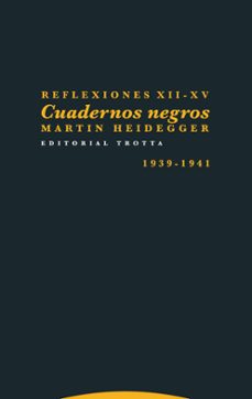 Reflexiones xii-xv: cuadernos negros (1939-1941)
