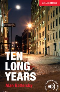 Ten long years (level 1 beginner/elementary) (book) (edición en inglés)