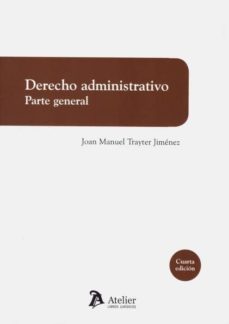Derecho administrativo. parte general (4ª ed.)