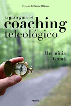 La gran guia del coaching teleologico