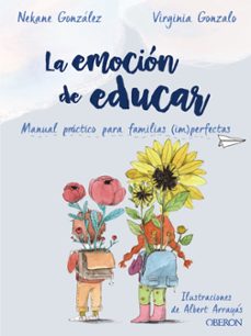 La emociÓn de educar (libros singulares)