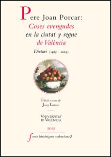 Pere joan porcar: coses evengudes en la ciutat y regne de valenci a (edición en catalán)