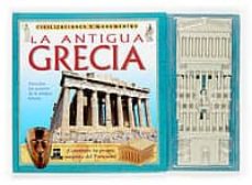 La antigua grecia (civilizaciones y monumentos) (incluye maqueta del partenon)