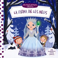 La reina de les neus - meus primers classics (edición en catalán)