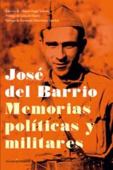 Jose del barrio. memorias politicas y militares