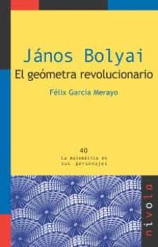 Janos bolyai: el geometra revolucionario