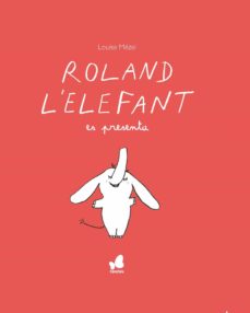 Roland l elefant es presenta (edición en catalán)