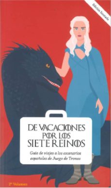 De vacaciones por los siete reinos (volumen 2)