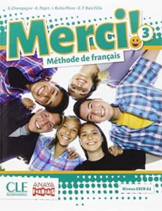 Merci!. mÉthode de franÇais 3. 3º eso (+ cahier d activitÉs). segundo ciclo andalucia (edición en francés)