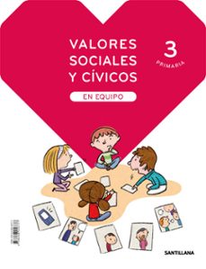 VALOR SOCIAL Y CIVICICO 3º EDUCACION PRIMARIA EQUIPO ED 2019