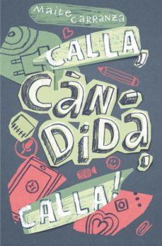 Calla, candida, calla! (cat) (edición en catalán)