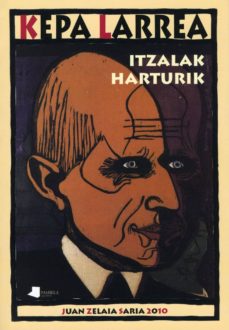 Itzalak harturik (juan zelaia saria 2010) (edición en euskera)