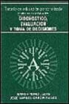 Diagnostico, evaluacion y toma de decisiones (2ª ed.)