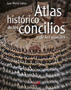 Atlas historico de los concilios y de los sinodos