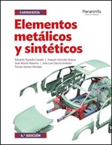 Elementos metalicos y sinteticos (6ª ed.)