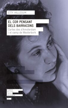 El cor pensant dels barracons: cartes des d amsterdam i el camp westerbork (edición en catalán)