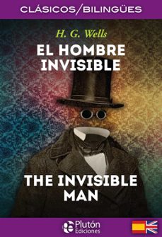 El hombre invisible / the invisible man (ed. bilingÜe espaÑol - ingles)
