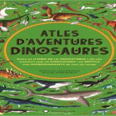 Atles d aventures. dinosaures (edición en catalán)