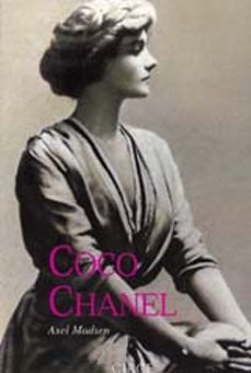 Coco chanel: historia de una mujer (6ª ed)