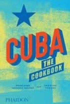 Cuba: the cookbook (edición en inglés)