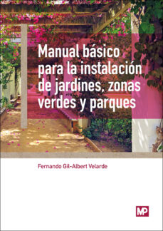 Manual basico para instalacion de jardines, zonas verdes y parques