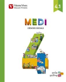 Medi 4. catalunya. llibre 1 ciÈncies socials. Àrea. (aula activa) 4º educacion primaria cataluÑa catalan (edición en catalán)