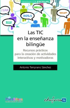 Las tic en la enseÑanza bilingue. recursos practicos para la crea cion de actividades interactivas motivadoras.