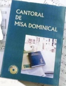 Cantoral de misa dominical (letra y mºsica)
