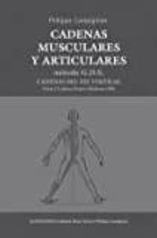 Cadenas musculares y articulares metodo g.d.s. cadenas del eje vertical, tomo 2: cadenas postero-medianas (pm)