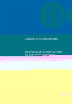 La directiva de la union europea de evaluacion de impacto ambiental de proyectos: balance de treinta aÑos
