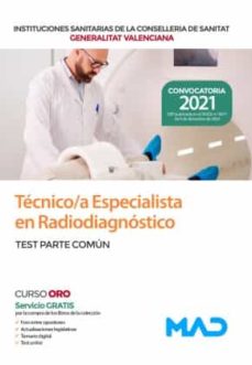 TÉcnico/a especialista en radiodiagnÓstico de las instituciones sanitarias de la conselleria de sanitat de la generalitat valenciana. test parte comÚn