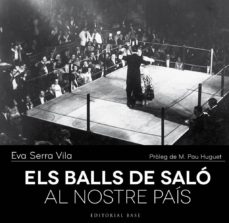 Els balls de salÓ al nostre paÍs (edición en catalán)
