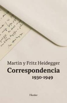 Correspondencia 1930-1949: martin y fritz heidegger