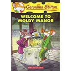 Geronimo stilton #59: welcome to moldy manor (edición en inglés)