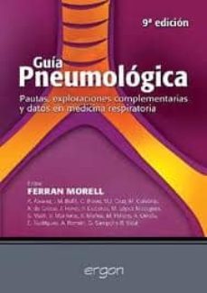 Guia pneumologica (9ª ed): pautas, exploraciones complementarias y datos en medicina respiratoria
