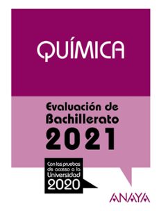 Quimica: evaluacion de bachillerato 2021 - prueba acceso a la universidad