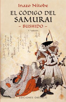 El codigo del samurai: bushido (4ª ed.)
