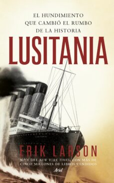 Lusitania: el hundimiento que cambio el rumbo de la historia