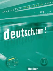 Deutch.com 3: workbook with audio-cd (edición en alemán)