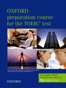 Oxford preparation course for the toeic test: student book (edición en inglés)