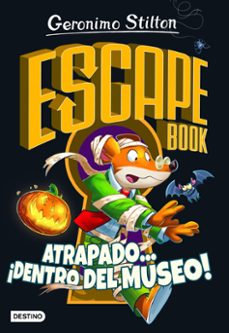 Geronimo stilton escape book: atrapado ¡dentro del museo!