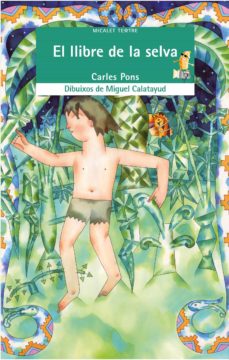 El llibre de la selva (2ª ed.) (edición en catalán)