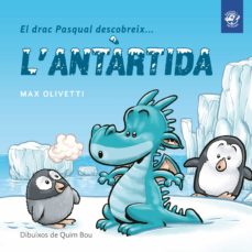 El drac pasqual descobreix l antartida (edición en catalán)
