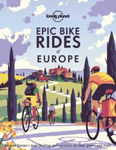 Epic bike rides of europe (edición en inglés)