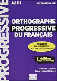 Orthographe progressive du franÇais 3º edition - livre + cd audio niveau intermÉdiare a2/b1 (edición en francés)
