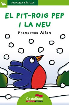 El pit-roig pep i la neu (lletra de pal) (edición en catalán)