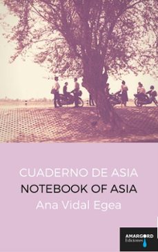 Cuaderno de asia = notebook of asia (ed. bilingÜe espaÑol-ingles)