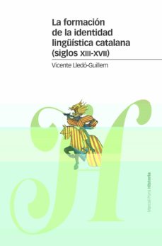 La formacion de la identidad lingÜistica catalana (siglos xiii- xvii)